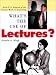What's The Use of Lectures?