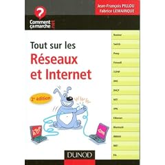 Tout sur les r�seaux et Internet - 2e �dition - Concevoir et s�curiser son r�seau