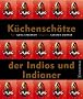 K�chensch�tze der Indios und Indianer