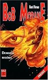 Bob Morane, numéro 61: Demonia Maxima
