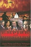Empire with Imperialism: The Globalizing Dynamics of Neoliberal Capitalism