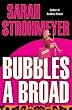 Bubbles a Broad (Bubbles Books)
