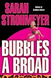 Bubbles a Broad