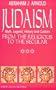Judaism: Myth, Legend, History, and Custom, from the Religious to the Secular