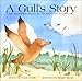 A Gull s Story - A Tale of Learning about Life, the Shore, and the ABCs