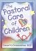 The Pastoral Care of Children (Religion and Mental Health)