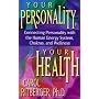 Your Personality, Your Health: Connecting Personality with the Human Energy System, Chakras and Wellness