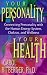 Your Personality, Your Health: Connecting Personality With the Human Energy System, Chakras and Wellness