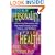 Your Personality, Your Health: Connecting Personality With the Human Energy System, Chakras and Wellness