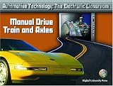 Automotive Technology: The Electronic Classroom - Manual Drive Train and Axles