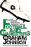 Football and Gangsters: How Organised Crime Controls the Beautiful Game