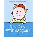 Je suis un petit gar�on!