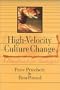 High Velocity Culture Change: A Handbook for Managers