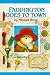 Paddington Goes to Town (Paddington Bear Adventures) by Michael Bond