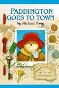 Paddington Goes to Town (Paddington Bear Adventures)