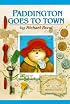 Paddington Goes to Town (Paddington Bear Adventures)
