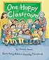 One Happy Classroom (Rookie Readers)