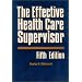 The Effective Health Care Supervisor, 5th Edition