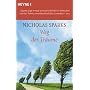 Weg der Tr�ume von Nicholas Sparks