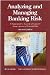 Analyzing and Managing Banking Risk: Framework for Assessing Corporate Governance and Financial Risk