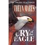Cry of the Eagle (Toltec Teachings)