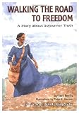 Walking the Road to Freedom