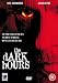 The Dark Hours [Edizione: Regno Unito]