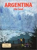 Argentina - The Land (Lands, Peoples, and Cultures)