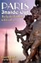 Paris Inside Out, 7th: The Insider's Handbook to Life in Paris (Paris Inside Out: The Insider's Handbook to Life in Paris)