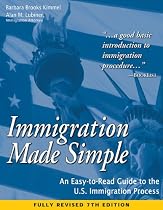 Immigration Made Simple: An Easy-to-Read Guide to the U.S. Immigration Process