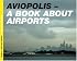 Aviopolis: A Book About Airports