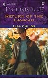 Return Of The Lawman (Harlequin Intrigue Series, No. 664)