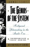 The Genius of the System: Hollywood Filmmaking in the Studio Era