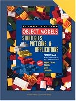 Object Models: Strategies, Patterns, and Applications (2nd Edition) (Yourdon Press Computing Series)