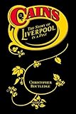 Cain's : the story of Liverpool in a print