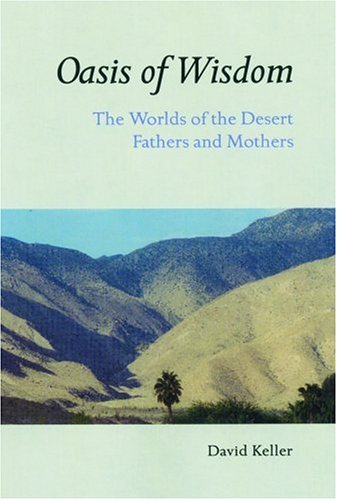 Oasis Of Wisdom: The Worlds Of The Desert Fathers And Mothers under Desert Fathers in The Books Store