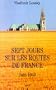 Sept jours sur les routes de France: Juin 1940 (French Edition)
