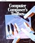 Computer Composer's Toolbox
