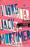 I was Jack Mortimer