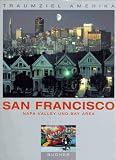 Traumziel Amerika - San Francisco - Napa Valley und Bay Area (Edition USA) - Karl Teuschl, Michael Herl