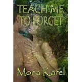 Teach Me to Forget