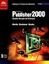 Microsoft Publisher 2000: Complete Concepts and Techniques (Shelly Cashman Series)