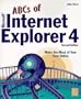 The ABCs of Microsoft Internet Explorer 4