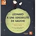 L�onard a une sensibilit� de gauche (1CD audio)