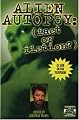 Alien Autopsy: Fact or Fiction?
