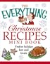 The Everything Christmas Recipes Mini Book (Everything (Adams Media Mini))