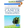Complementary Cancer Therapies: Combining Traditional and Alternative Approaches for the Best... by Dan Labriola