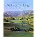 Nicklaus by Design: Golf Course Strategy and Architecture