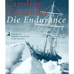 Die Endurance: Shackletons legend�re Expedition in die Antarktis