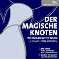 Der magische Knoten - Wie man Krawatten bindet
